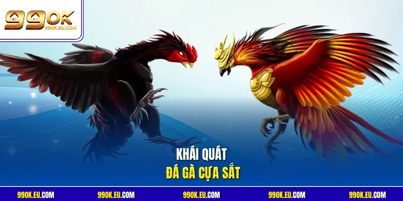 Khái quát đá gà cựa sắt